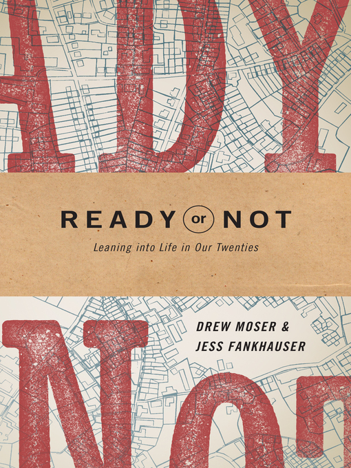 Title details for Ready or Not by Drew Moser - Available